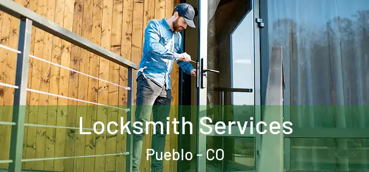 Locksmith Services Pueblo - CO