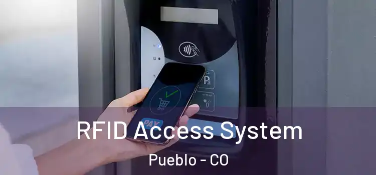 RFID Access System Pueblo - CO